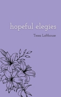 Hopeful Elegies 1005399425 Book Cover