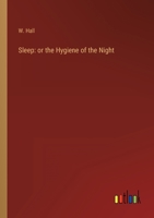 Sleep: or the Hygiene of the Night 3368141783 Book Cover