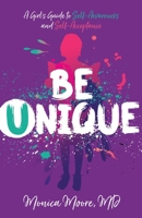 Be Unique: A Girl's Guide to Self-Awareness and Self-Acceptance 1644841940 Book Cover