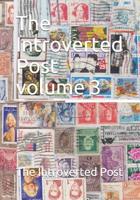 The Introverted Post volume 3 1094686484 Book Cover
