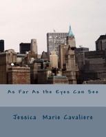 As Far As the Eyes Can See 0692739335 Book Cover