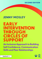 Early Intervention Through Circles of Support: An Inclusive Approach to Building Self Confidence, Communication Skills and Peer Relationships 1041097786 Book Cover