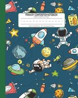 Primary Composition Notebook Handwriting Practice Paper: Kindergarten to Early Childhood Exercise Book | 120 Dashed Midline Pages | Green - Astronaut (Outer Space Astronomy Series) 1717870724 Book Cover