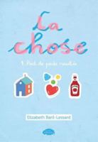 LA CHOSE V 01 PIED DE POULE MOUILLE 2898631671 Book Cover