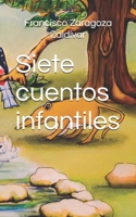 Siete cuentos infantiles (Spanish Edition) B0DRD2RB36 Book Cover