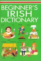 Beginners Irish Dictionary 0717165949 Book Cover