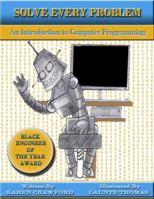 Solve Every Problem An Introduction to Computer Programming 0966114809 Book Cover