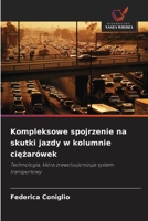 Kompleksowe spojrzenie na skutki jazdy w kolumnie ciezarówek (Polish Edition) 6209963935 Book Cover