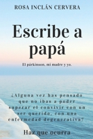 Escribe a Pap�: El P�rkinson, Mi Madre y Yo. 1982987979 Book Cover