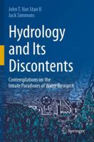 Hydrology and Its Discontents: Contemplations on the Innate Paradoxes of Water Research 3031497678 Book Cover