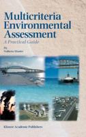 Multicriteria Environmental Assessment: A Practical Guide 1402020899 Book Cover