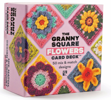 The Granny Square Flowers Card Deck: 50 Mix and Match Designs 1800923066 Book Cover