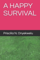 A Happy Survival B08FP9XJW6 Book Cover