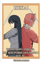 ISEKAI: Reencarné como el Rey más pobre del mundo VOL 4 (Rey Isekai) B0BTSTW9RN Book Cover