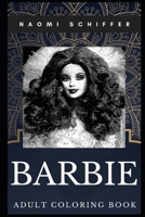 Barbie Adult Coloring Book: Legendary Model Doll and Beautiful Gift Idea Inspired Coloring Book for Adults 170427026X Book Cover