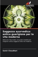 Saggezza ayurvedica: antica guarigione per la vita moderna (Italian Edition) 6208115825 Book Cover