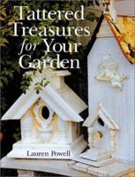 Tattered Treasures for Your Garden 0806968672 Book Cover