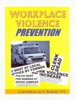 Workplace Violence Prevention 1879876086 Book Cover