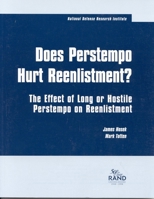 Has Perstempo Hurt Reenlistment?: The Effect of Long or Hostile Perstempo on Reenlistment 0833026593 Book Cover