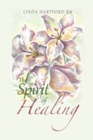 The Spirit of Healing 152468595X Book Cover