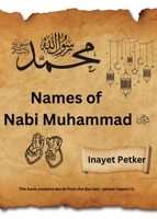 Names of Nabi Muhammad (S.A.W.): Nasheed 3047944105 Book Cover