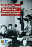 Fluchtlingsland Schleswig-Holstein: Erlebnisberichte vom Neuanfang (German Edition) 3804208029 Book Cover