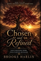 Chosen and Refined B0HDG8PGSZ Book Cover