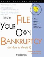 How to File Your Own Bankruptcy: (Or How to Avoid It) (How to File Your Own Bankruptcy) 1572481919 Book Cover