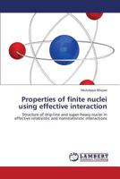 Properties of Finite Nuclei Using Effective Interaction 3659502928 Book Cover