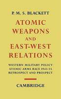Atomic Weapons and East-West Relations 0521141214 Book Cover