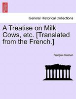 Guenon's Discovery: A Treatise on Milch Cows 1241520151 Book Cover
