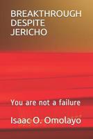 Breakthrough Despite Jericho 1079320849 Book Cover