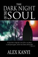 The Dark Night of the Soul 1532780877 Book Cover