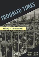 Troubled Times: Readings in Social Problems 0195329872 Book Cover