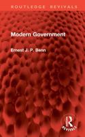 Modern Government (Routledge Revivals) 1041372582 Book Cover