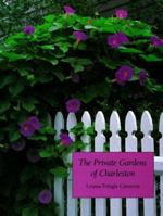 Private Gardens Of Charleston, The