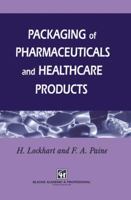 Packaging of Pharmaceuticals and Healthcare Products 0751401676 Book Cover