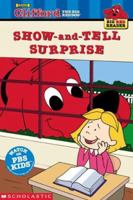 Clifford the Big Red Dog: The Show-and-Tell Surprise (Big Red Reader Series) 0439213592 Book Cover