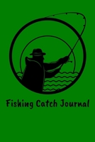 Fishing Catch Journal: Fishing Log Notebook to record info on 800 catches 1692504665 Book Cover