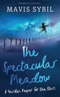 The Spectacular Meadow: A Garden Keeper For The Stars 1087975115 Book Cover