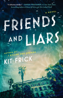 Friends and Liars: A Novel 1668022532 Book Cover