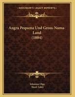 Angra Pequena Und Gross-Nama-Land (1884) 1168009359 Book Cover