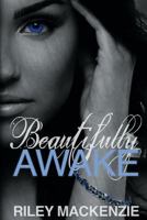 Beautifully Awake 1492350915 Book Cover