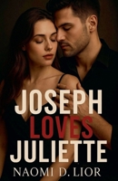 Joseph Loves Juliette B0GC4SPCB4 Book Cover
