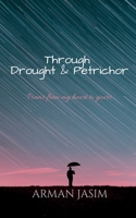 Through Drought and Petrichor B0B4W6DY9X Book Cover