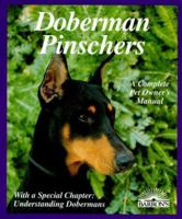 Doberman Pinschers: Everything About Purchase, Care, Nutrition, Diseases, Breeding, Behavior, and Training (Barron's Complete Pet Owner's Manuals) 0812090152 Book Cover