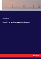 Historical and Descriptive Poems 1363179373 Book Cover