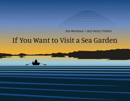 If You Want to Visit a Sea Garden 1554989701 Book Cover