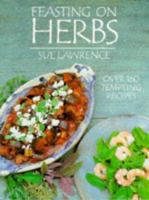 Feasting on Herbs 1856262332 Book Cover