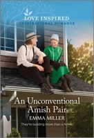 An Unconventional Amish Pair: An Uplifting Inspirational Romance 1335597263 Book Cover